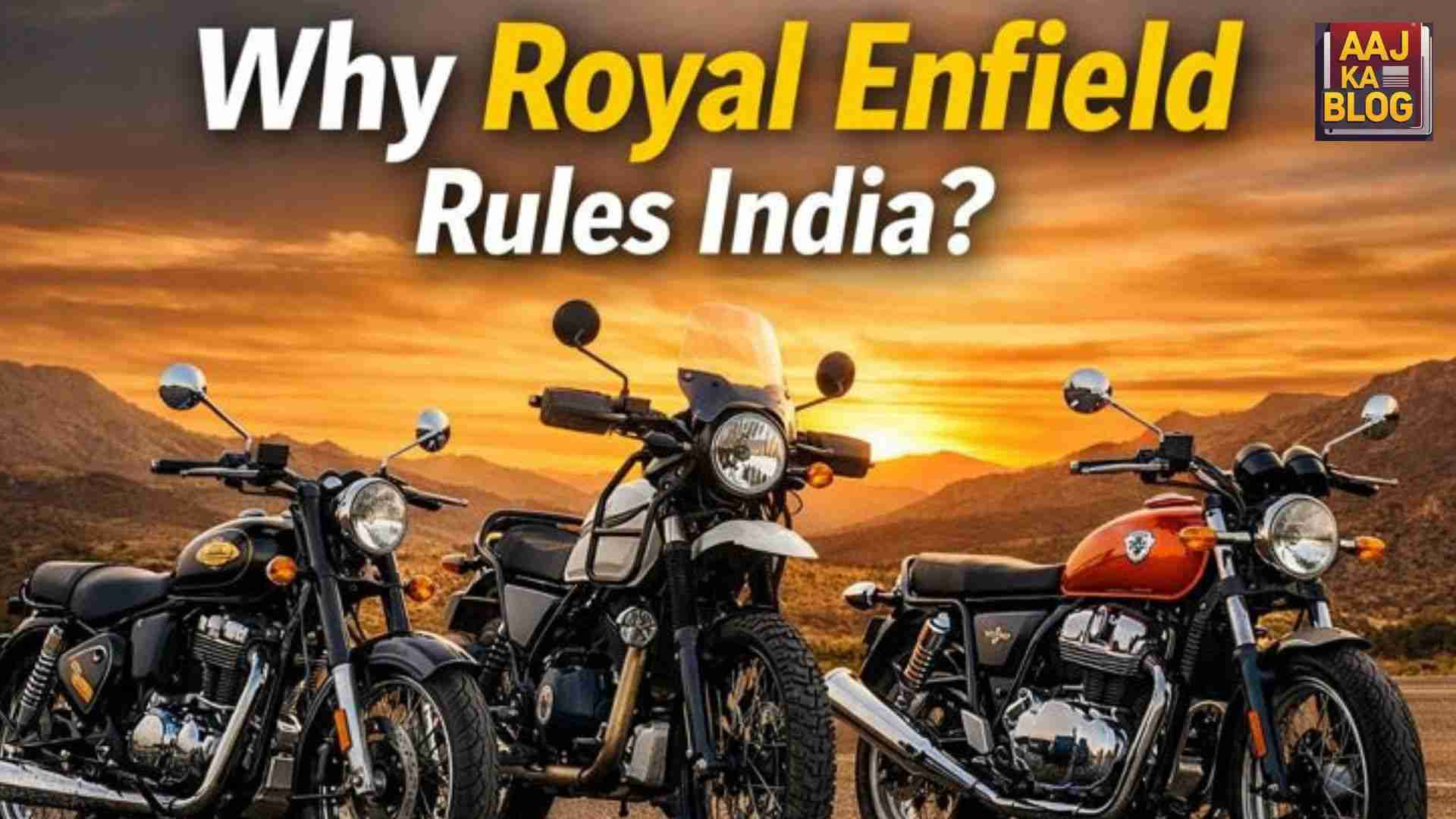 Why Royal Enfield Rules India?