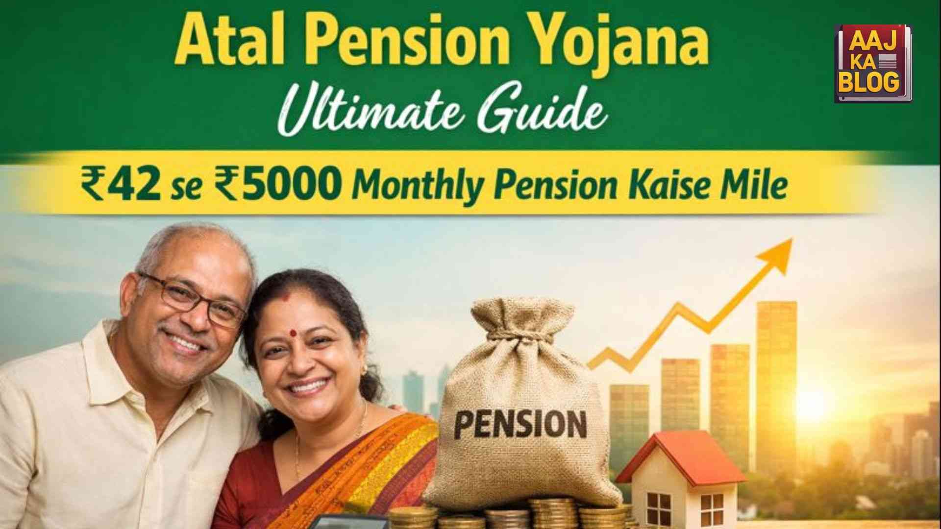 Atal Pension Yojana Ultimate Guide